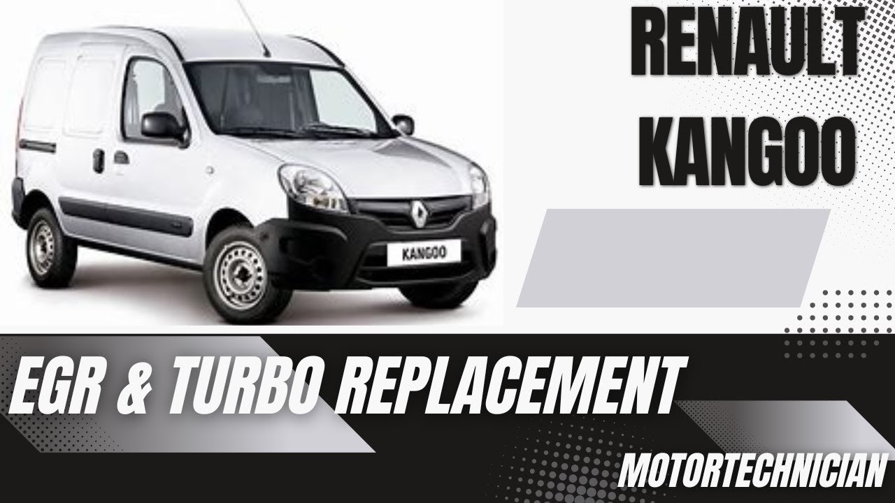 Renault Kangoo 1.5dci 70 EGR & Turbo Replacement