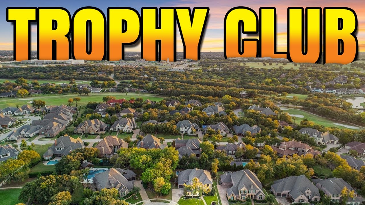 TROPHY CLUB Texas Explained | What Living in TROPHY CLUB TX is REALLY Like