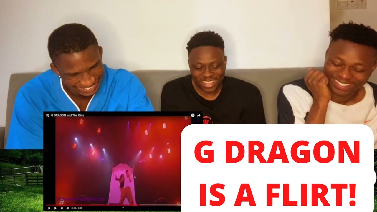 G DRAGON and The Girls | REACTION