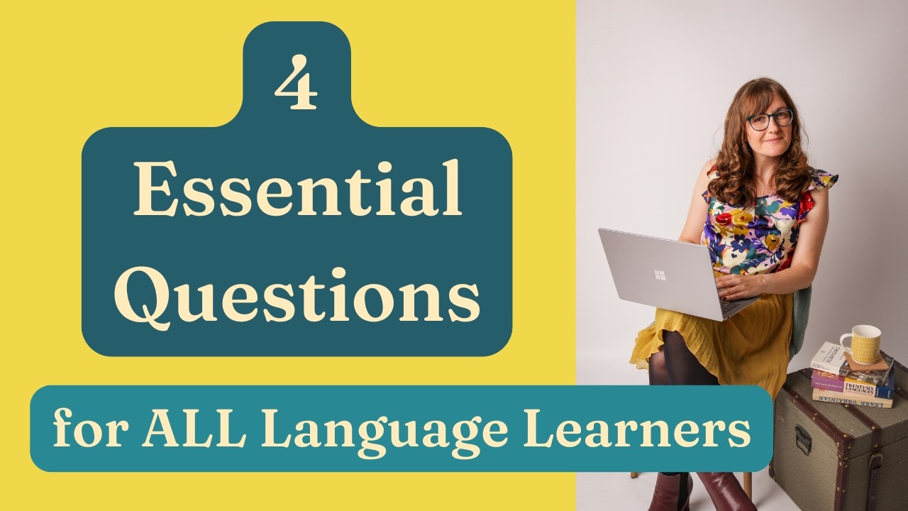 Why Most Language Learners Fail: 4 Essential Questions