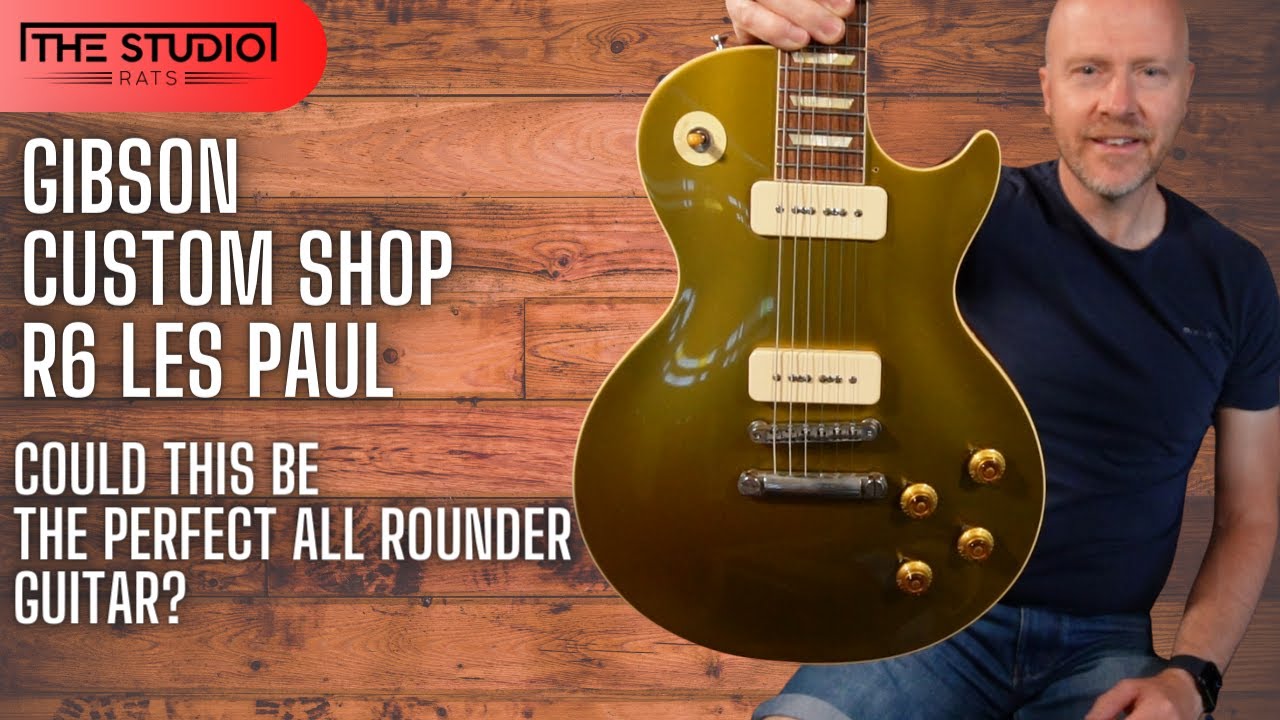 Gibson Les Paul R6 - Is This The Ultimate All Rounder Guitar?