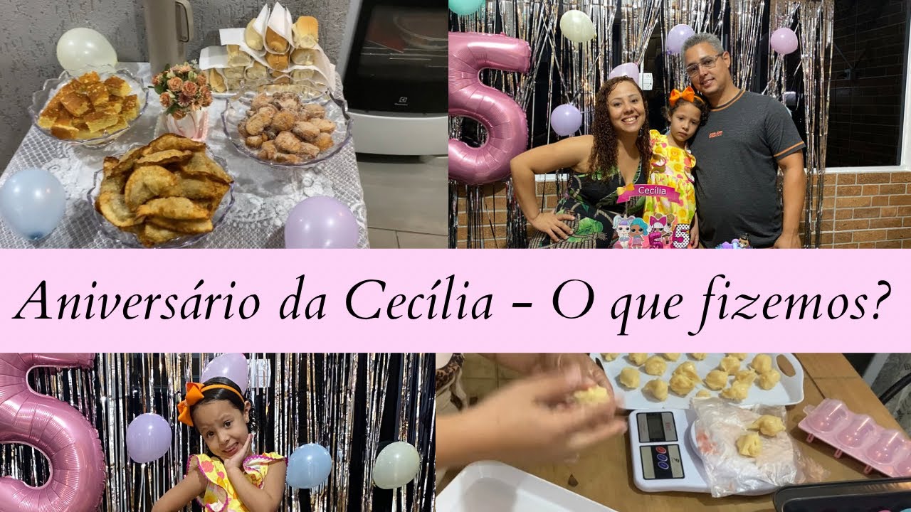 Festa Infantil Gastando Pouco - Comemoramos os 5 anos da Cecília - Festinha Simples e Especial