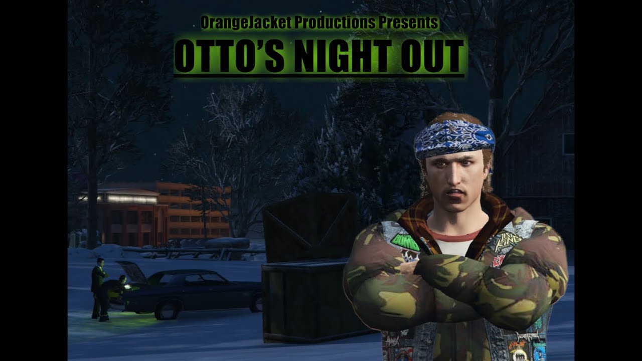 Otto’s Night Out | GTA 5 MACHINIMA