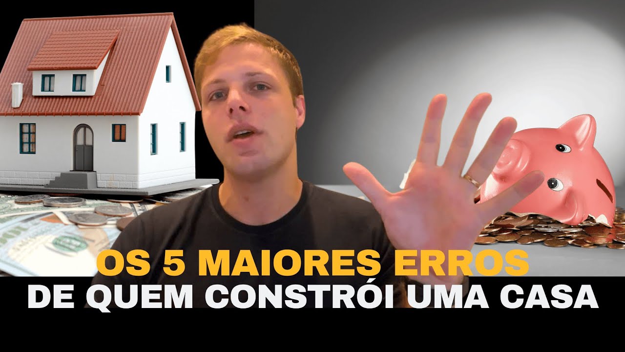 Os 5 Maiores Erros ao Construir Sua Casa! Saiba como evitá-los para construir sem dores de cabeça!