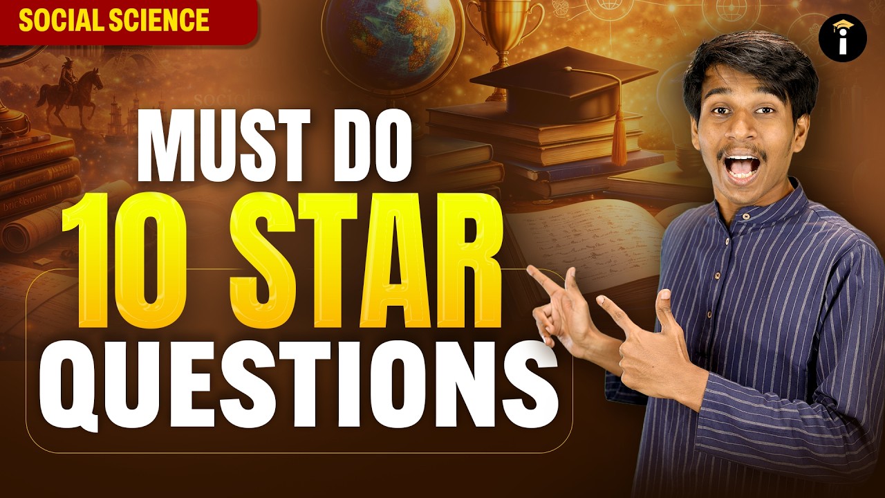 Social Science | Top 10 Must-Do Star Questions for Exams 💯