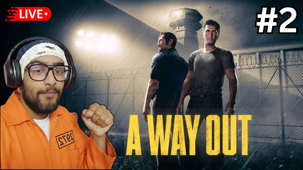 Escaped the prison! whats next? A WAY OUT LIVE [2] 🔴| live with @DHILLON_SAAB_22_GAMING