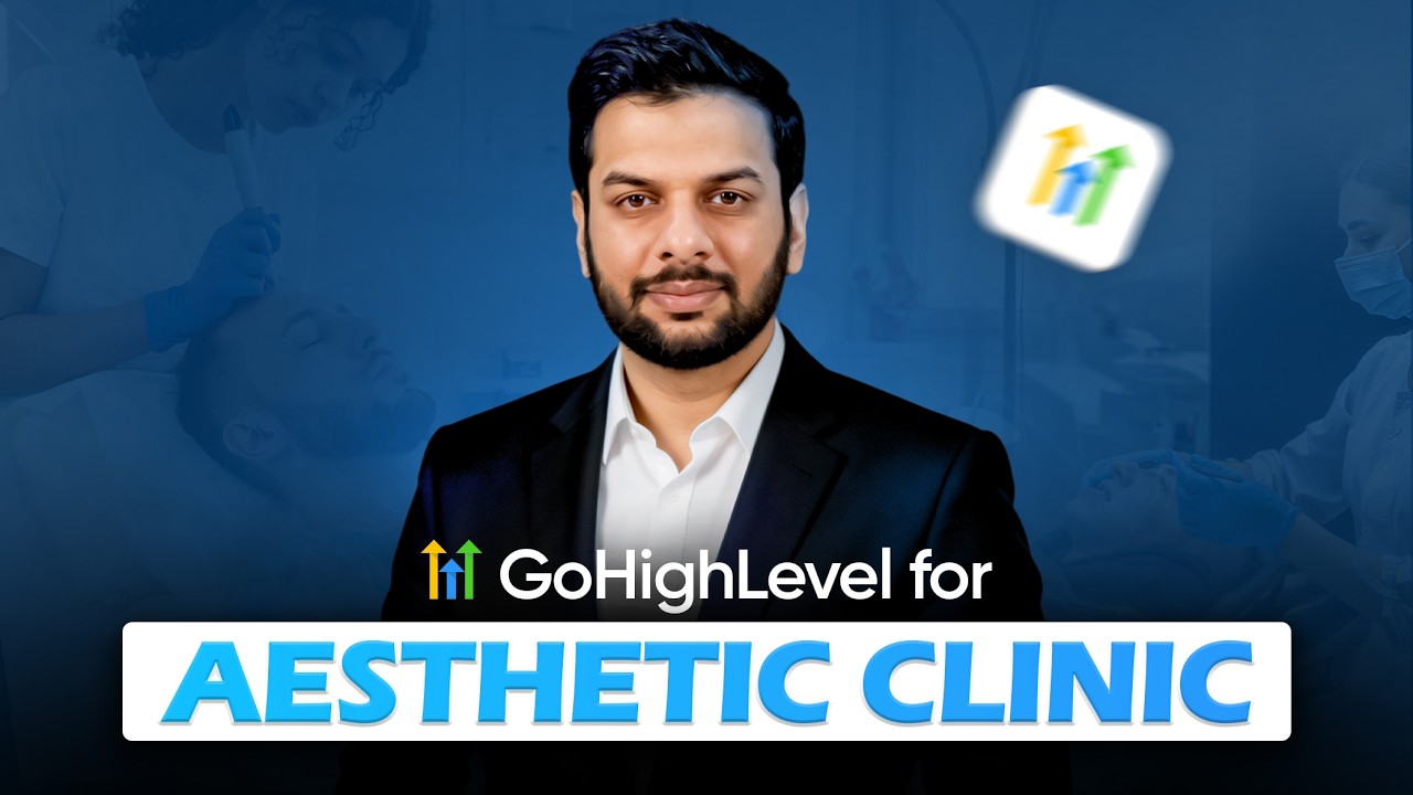 GoHighLevel Automation for Aesthetic Clinics (Complete Patient Journey System)