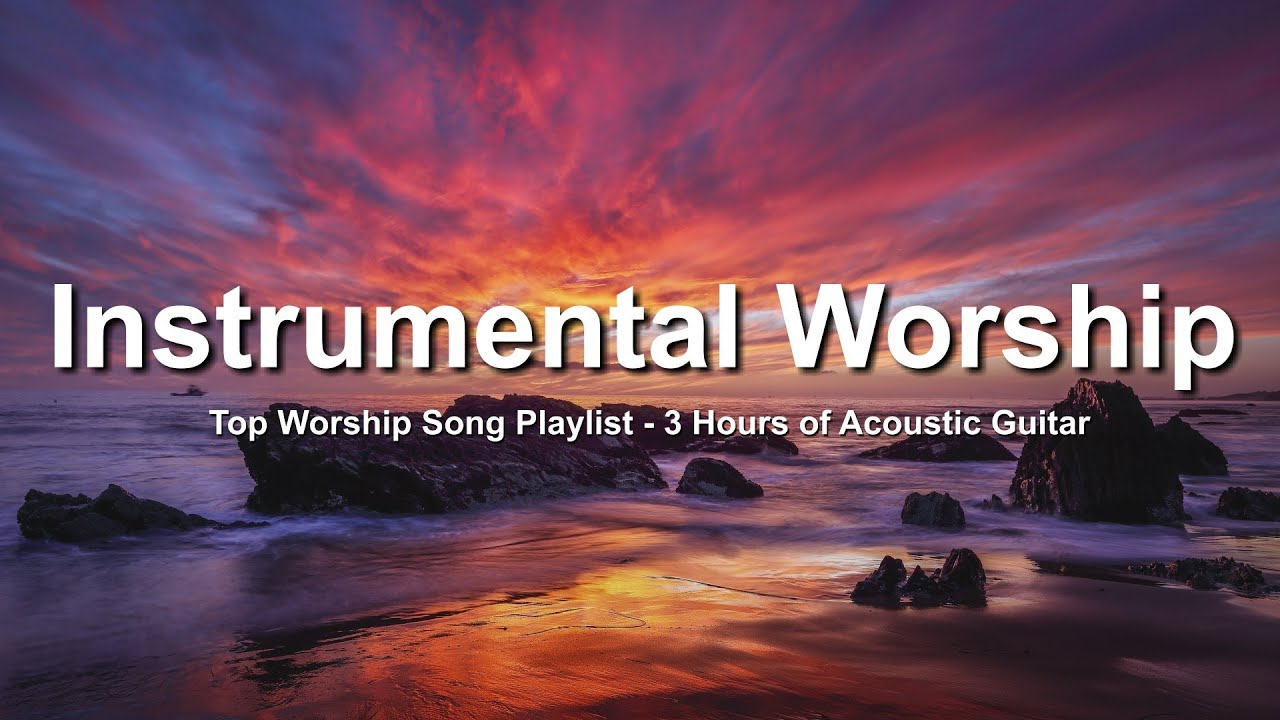 Instrumental Worship Guitar - Best Worship Songs!