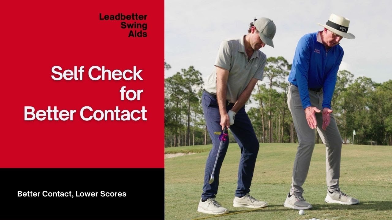 Leadbetter Swing Tip, Self Check for Better Contact