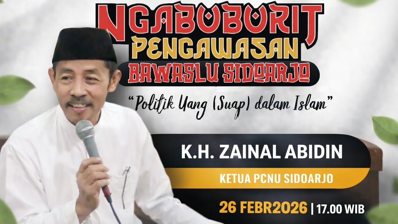 #NgabuburitPengawasan Bawaslu Sidoarjo | Politik Uang (Suap) dalam Islam bersama K.H. Zainal Abidin