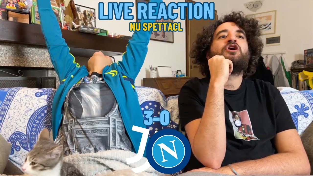 JUVENTUS 3-0 NAPOLI [LIVE REACTION nu spettacl]