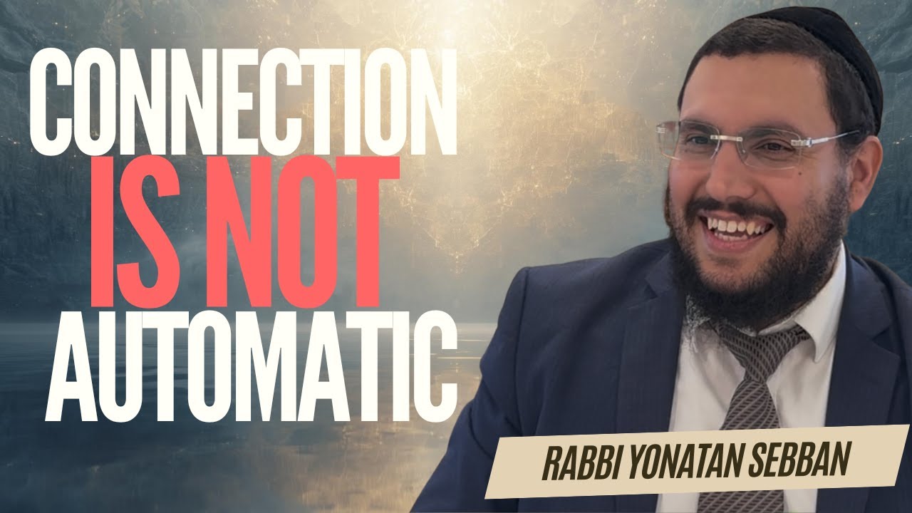 Shemot 5786: The Three Foundations of True Connection to Hashem | Rabbi Yonatan Sebban