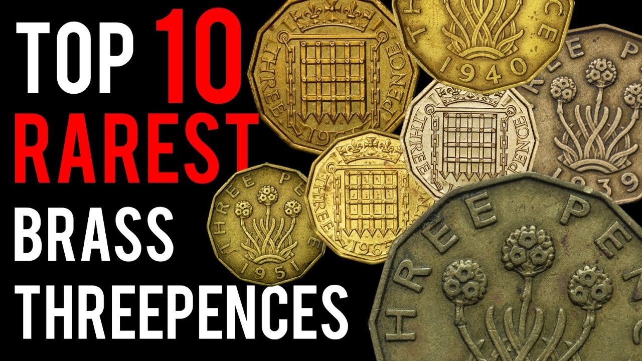 Top 10 Rarest Brass Threepences