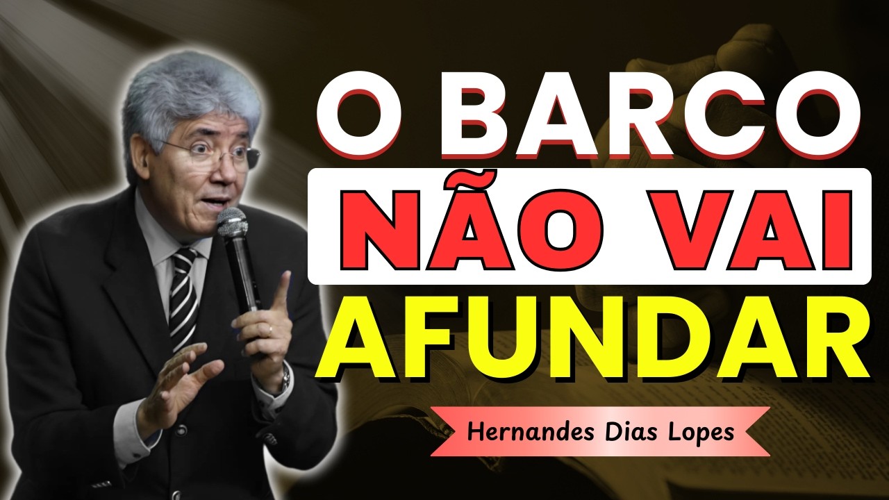 Não Tenha Medo da Tempestade: Jesus Está no Controle! | Hernandes Dias Lopes
