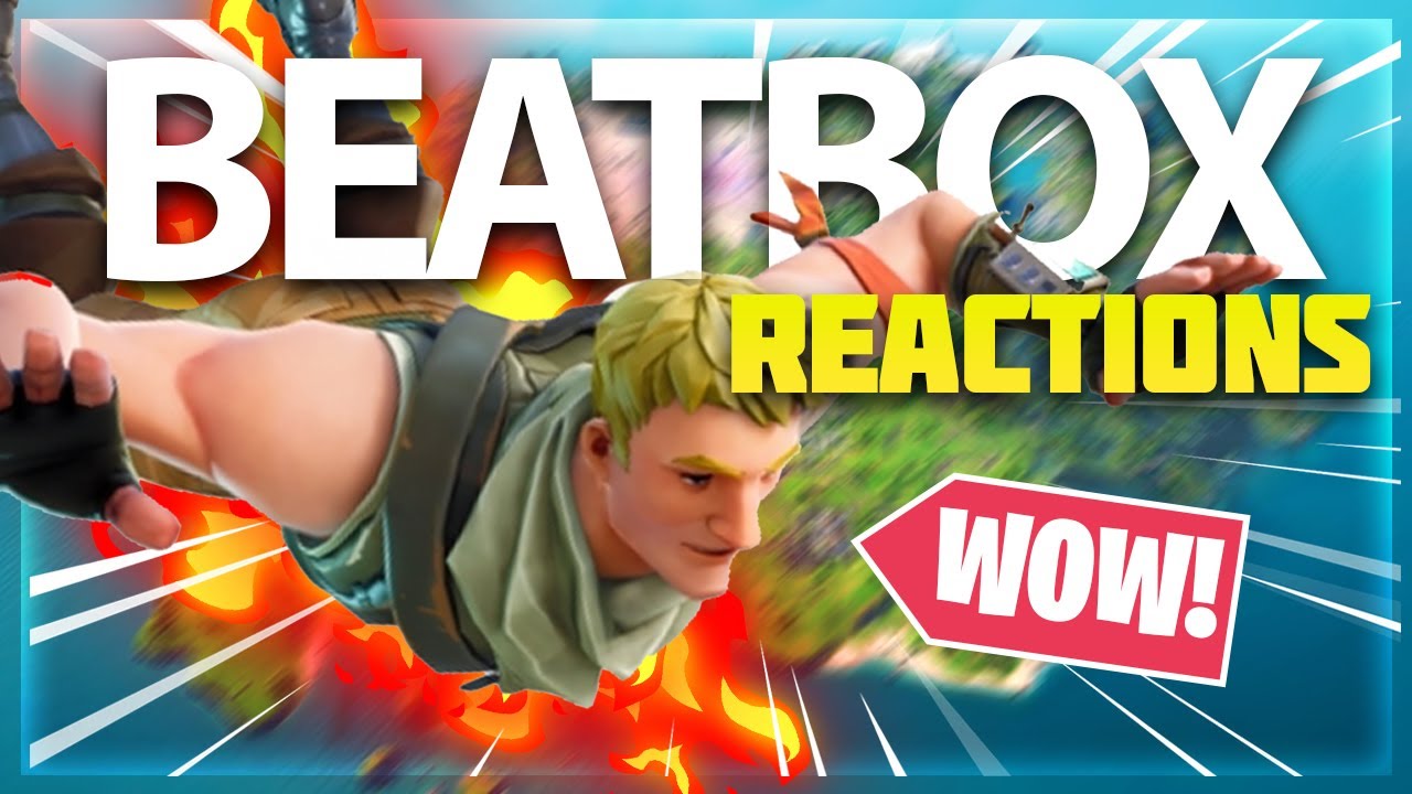 FORTNITE BEATBOXER REACTIONS