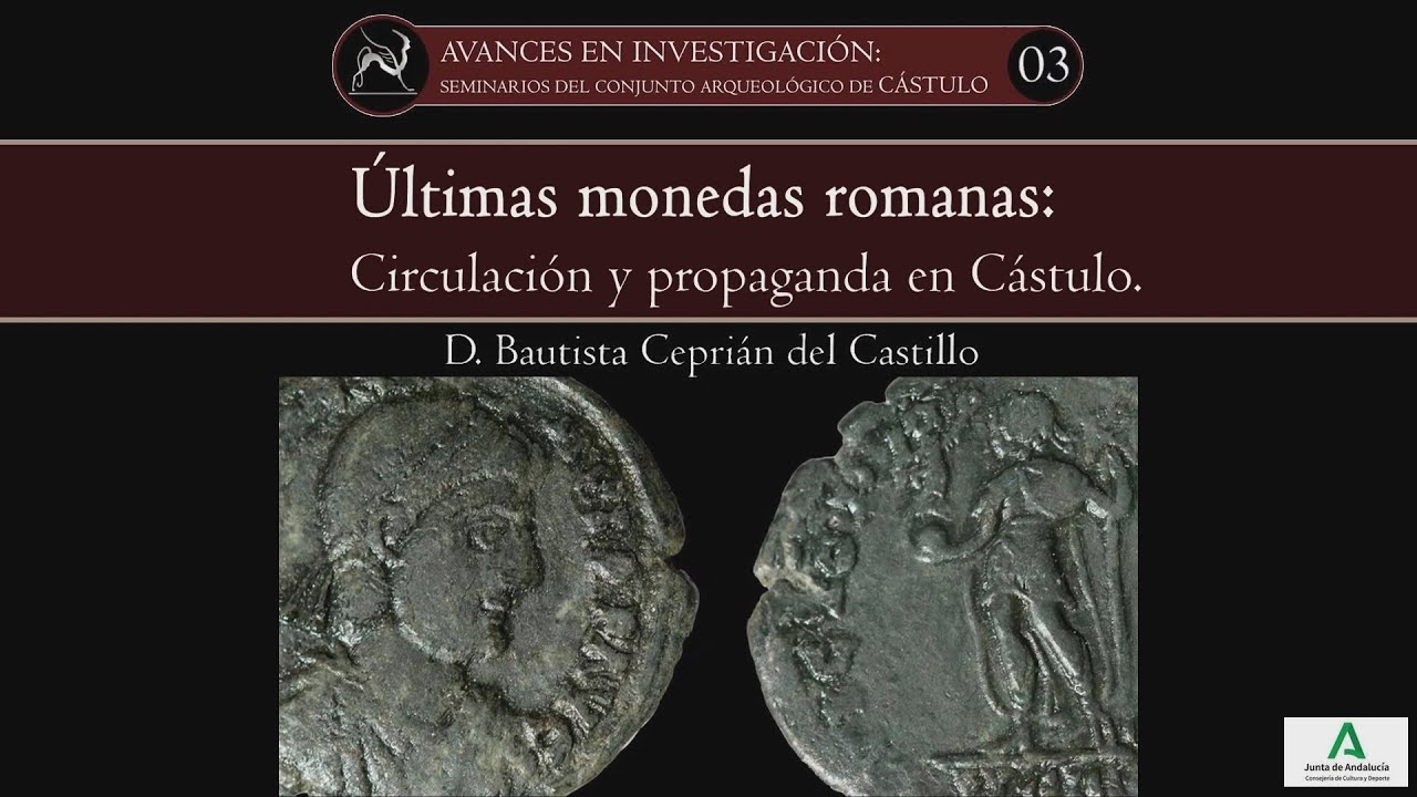 Últimas monedas romanas: Circulación y propaganda en Cástulo.