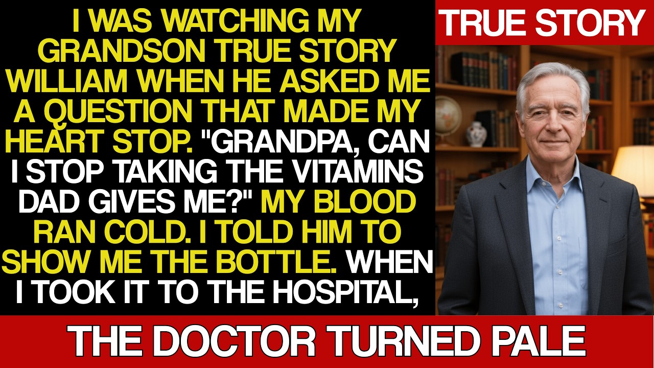 My Grandson Asked To Stop Taking Dad's Vitamins — What The Doctor Revealed Left Me Frozen.