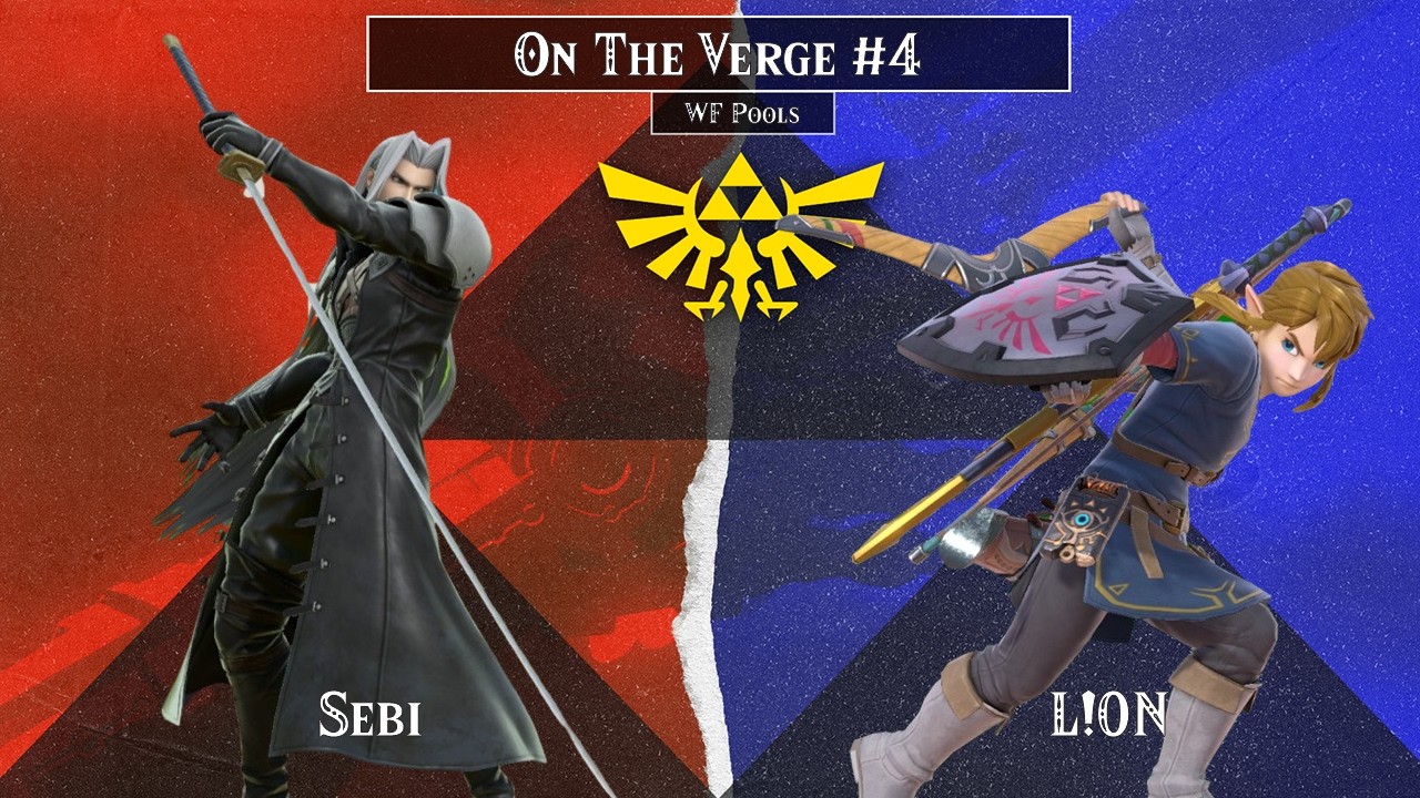 On The Verge #4 | Sebi (Sephiroth) vs. L!0N (Link) - Winners Semi - Final