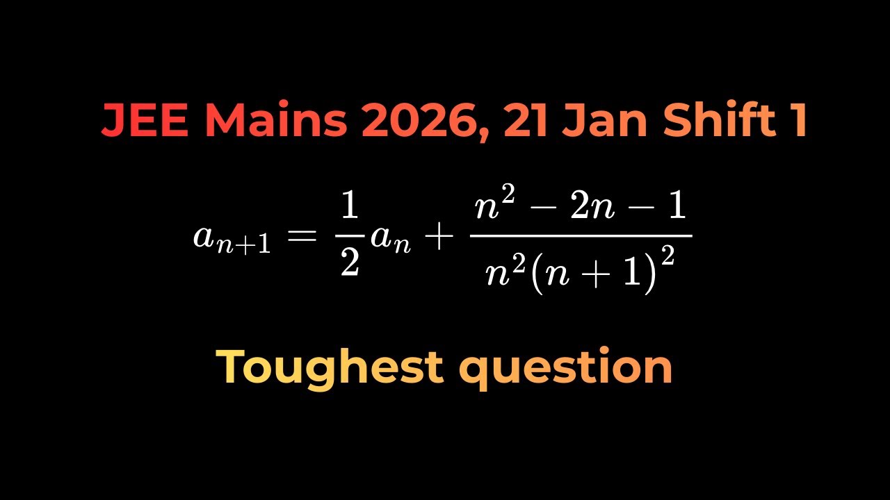 Toughest question of JEE Mains 2026, Jan 21 Shift 1