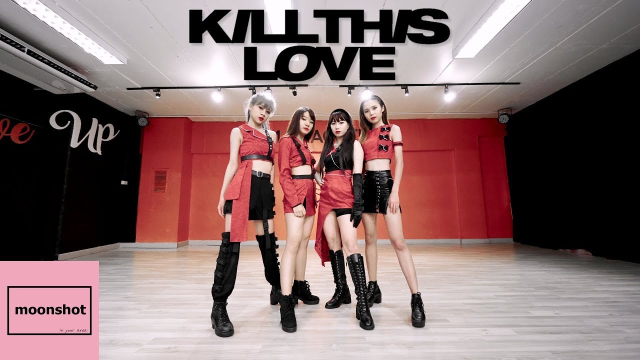 BLACKPINK - 'Kill This Love' Dance Cover by Moon Shot