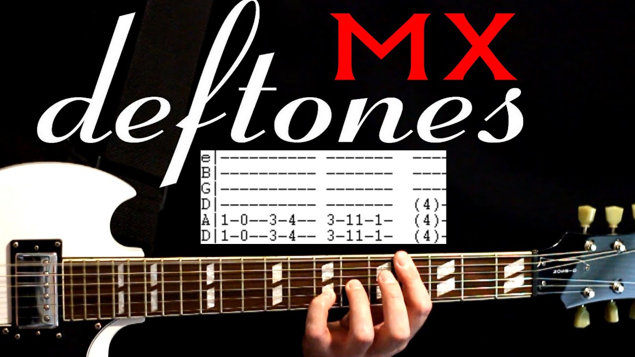 Deftones Mx Guitar Lesson / Guitar Tabs / Guitar Tutorial / Guitar Chords / Guitar Cover
