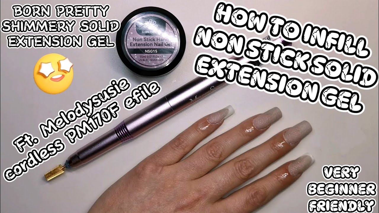 How to infill Born Pretty non stick solid builder extension nail gel Ft. Melodysusie cordless efile