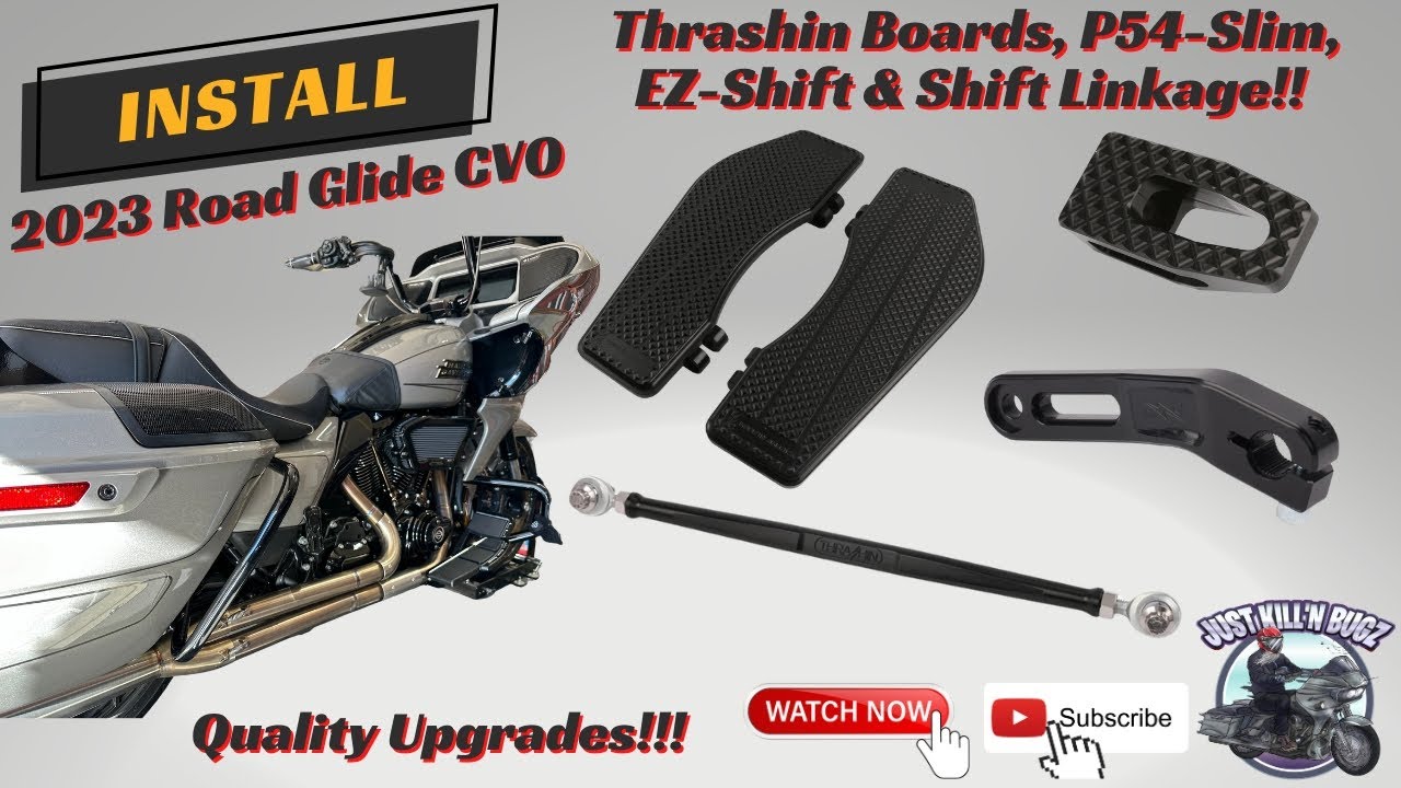 2023 Road Glide CVO Upgrade - Thrashin Boards, P54, EZ-Shift & Linkage