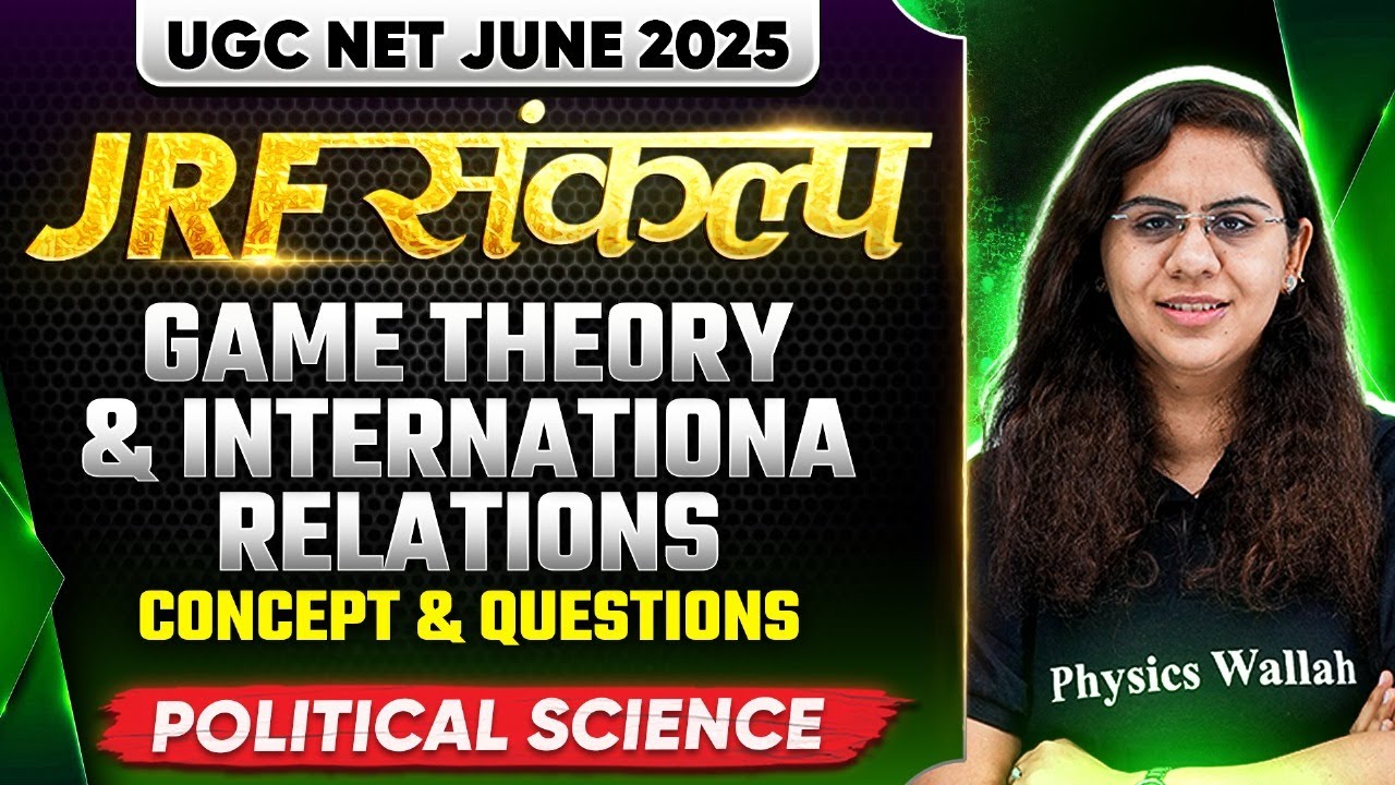 UGC NET June 2025 Political Science | Game Theory - International Relations | Chandni Ma'am