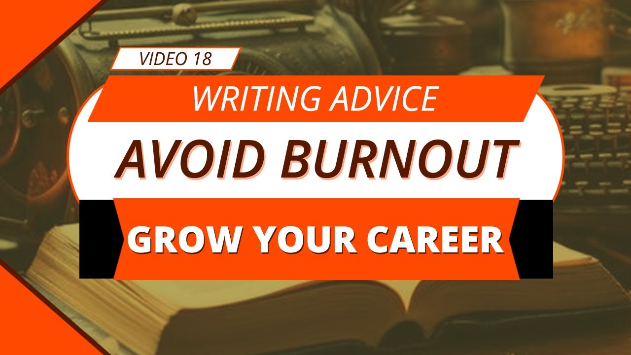 Avoid Burnout: The Benefits of Patience in Your Writing Journey