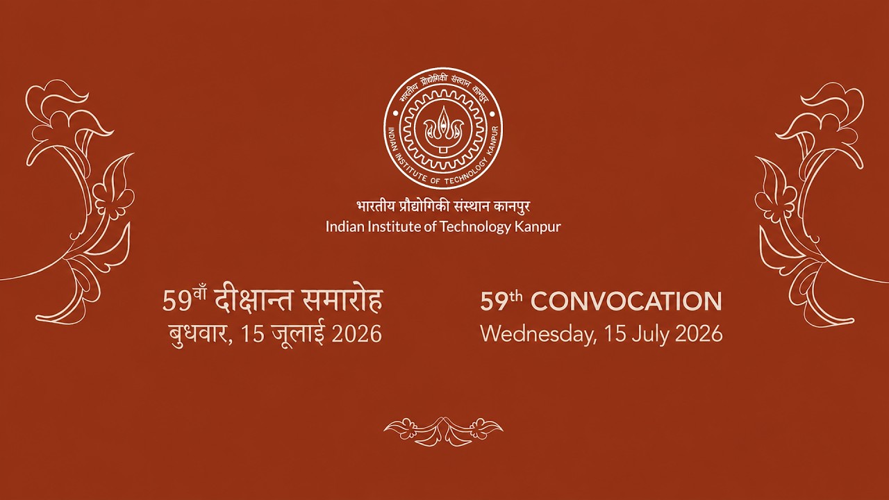 59th Convocation of IIT Kanpur, Session 1