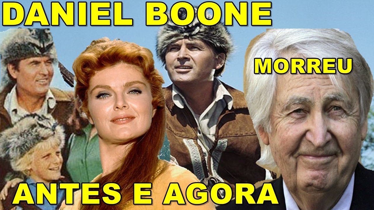 ANTES E AGORA DANIEL BOONE