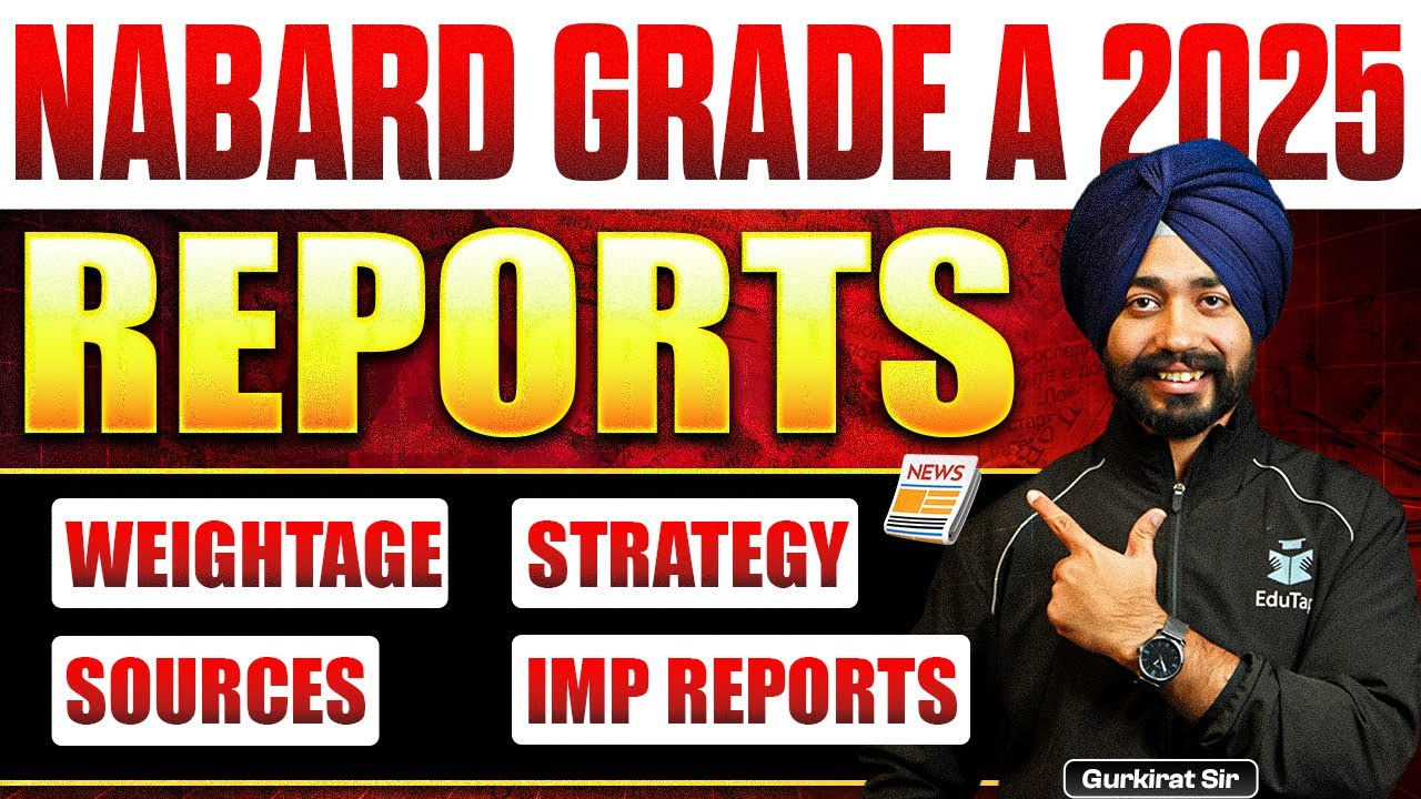 How to Cover Reports for NABARD Grade A Current Affairs Phase 1 & 2 Exam ?