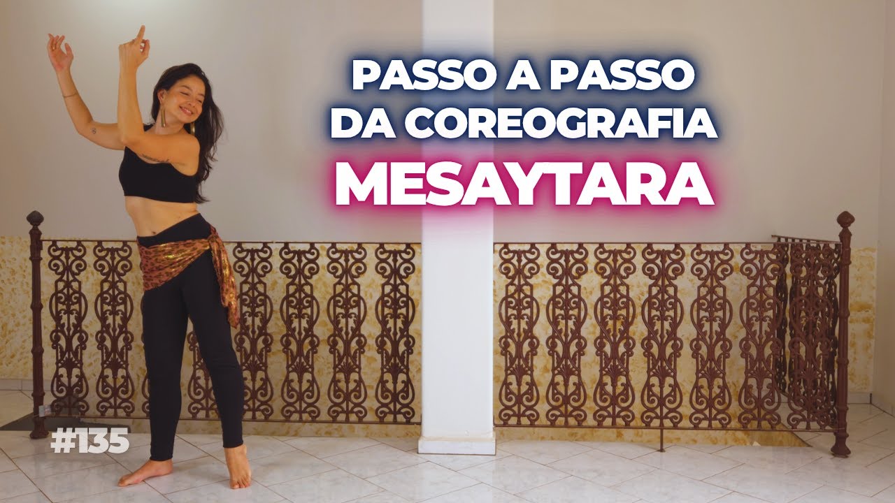 #135 MESAYTARA PARTE 2 | Aprenda o passo a passo da coreografia de dança do ventre | Intermediário
