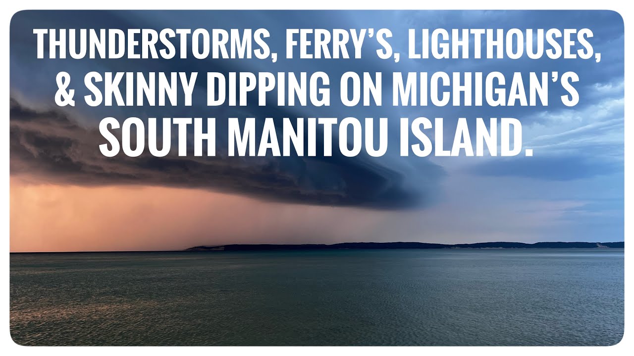 Lake Michigan Backpacking. A South Manitou Island Adventure