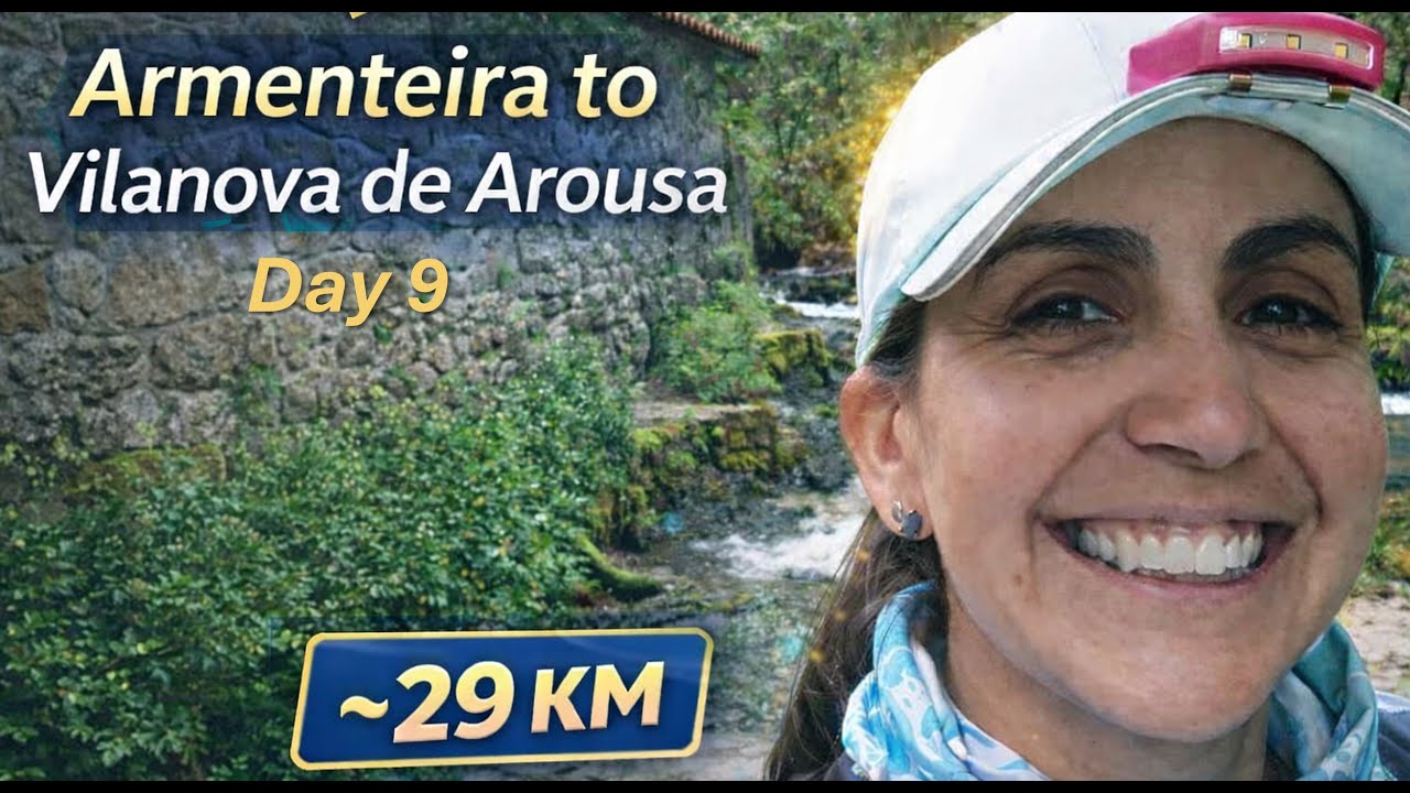 9| Camino Portuguese Spiritual - Armanteira to Vilanova de Arousa (~29km)
