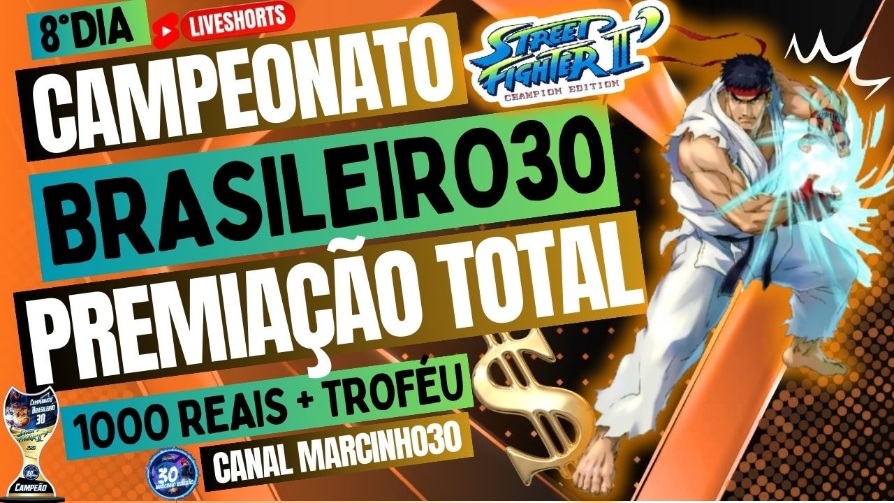 SHORTS 8°DIA CAMPEONATO BRASILEIRO30 STREET FIGHTER CHAMPION EDITION PREMIAÇÃO TOTAL 1K REAIS+TROFÉU