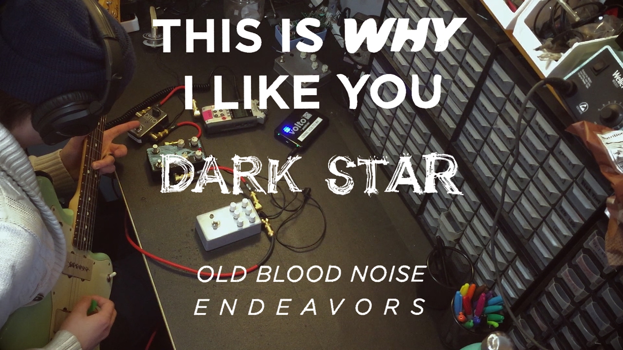 Old Blood Noise Endeavors - This Is Why I Like You - Dark Star