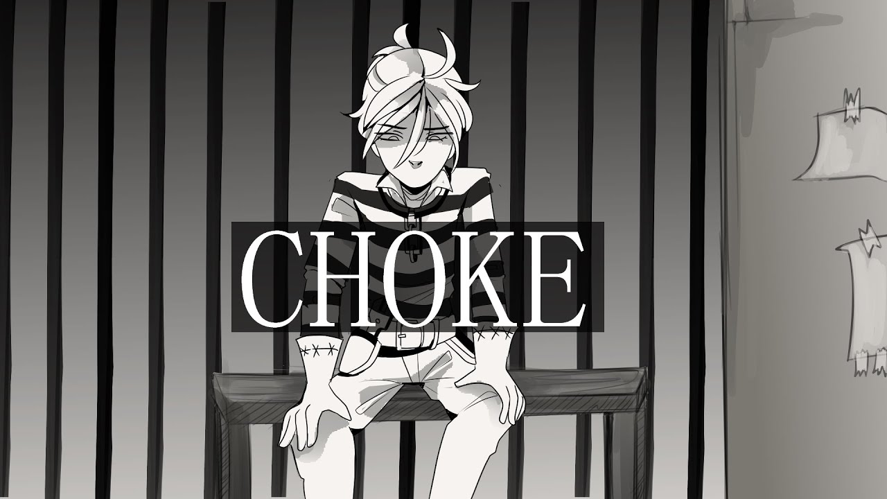 choke | luca animatic