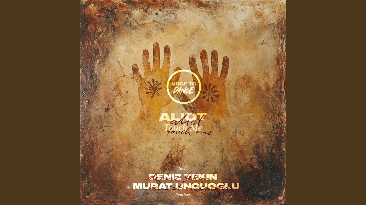 Touch Me (Deniz Tekin Remix)