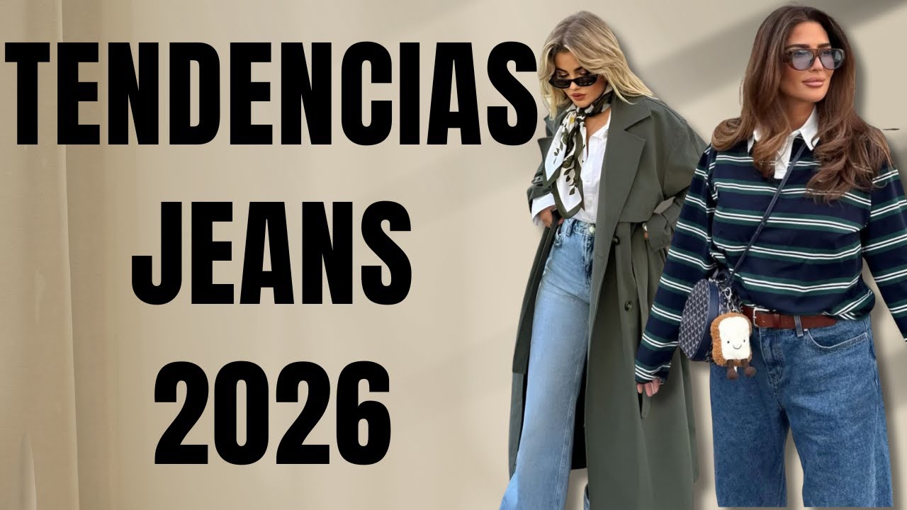 Tendencias de Jeans 2026 Que Necesitas Conocer (7 Reglas Para Verte Elegante)