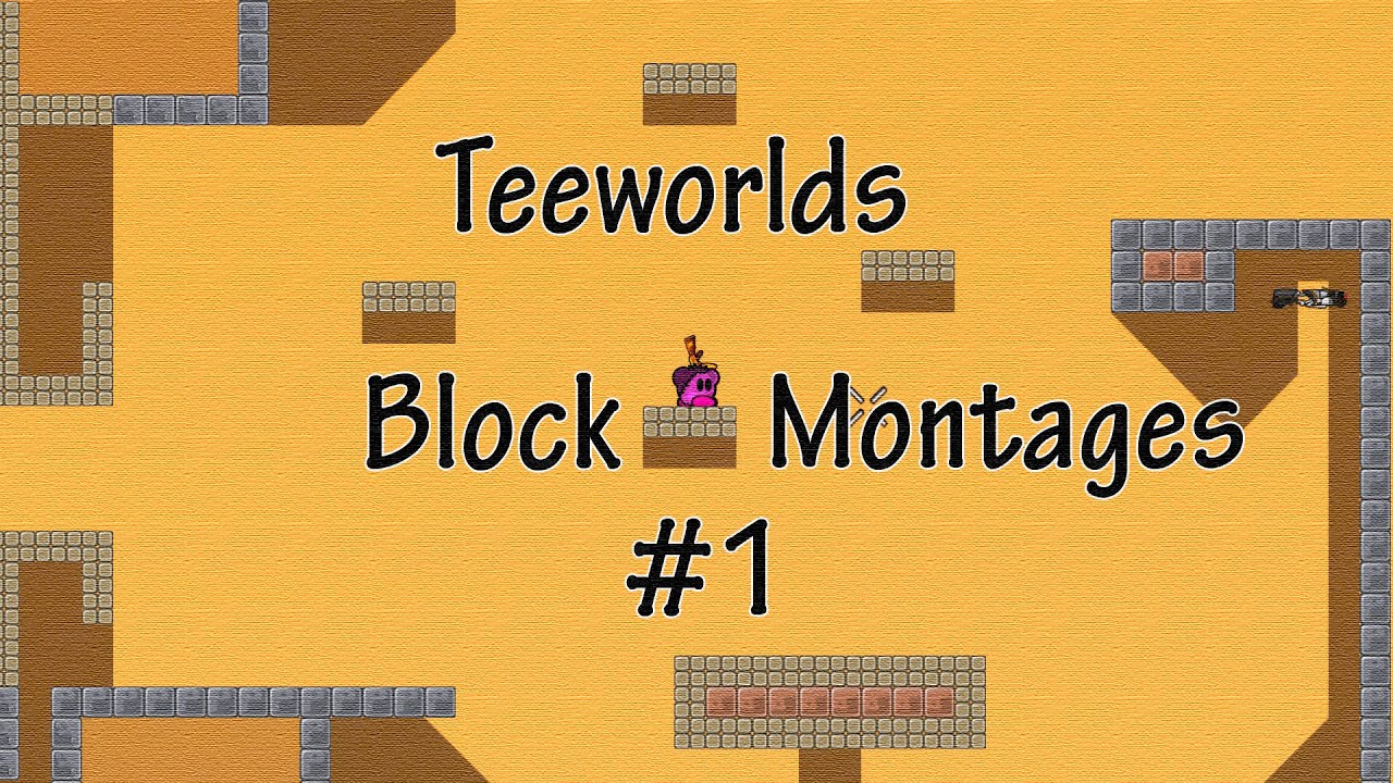 TeeWorlds Block Montage #1