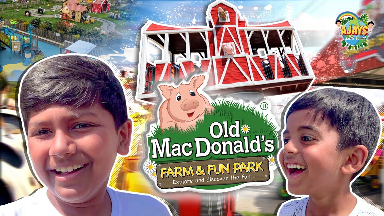 Old MacDonald Had a Farm - London - World’s Best place for Kids- Real Farm animals- Family Fun