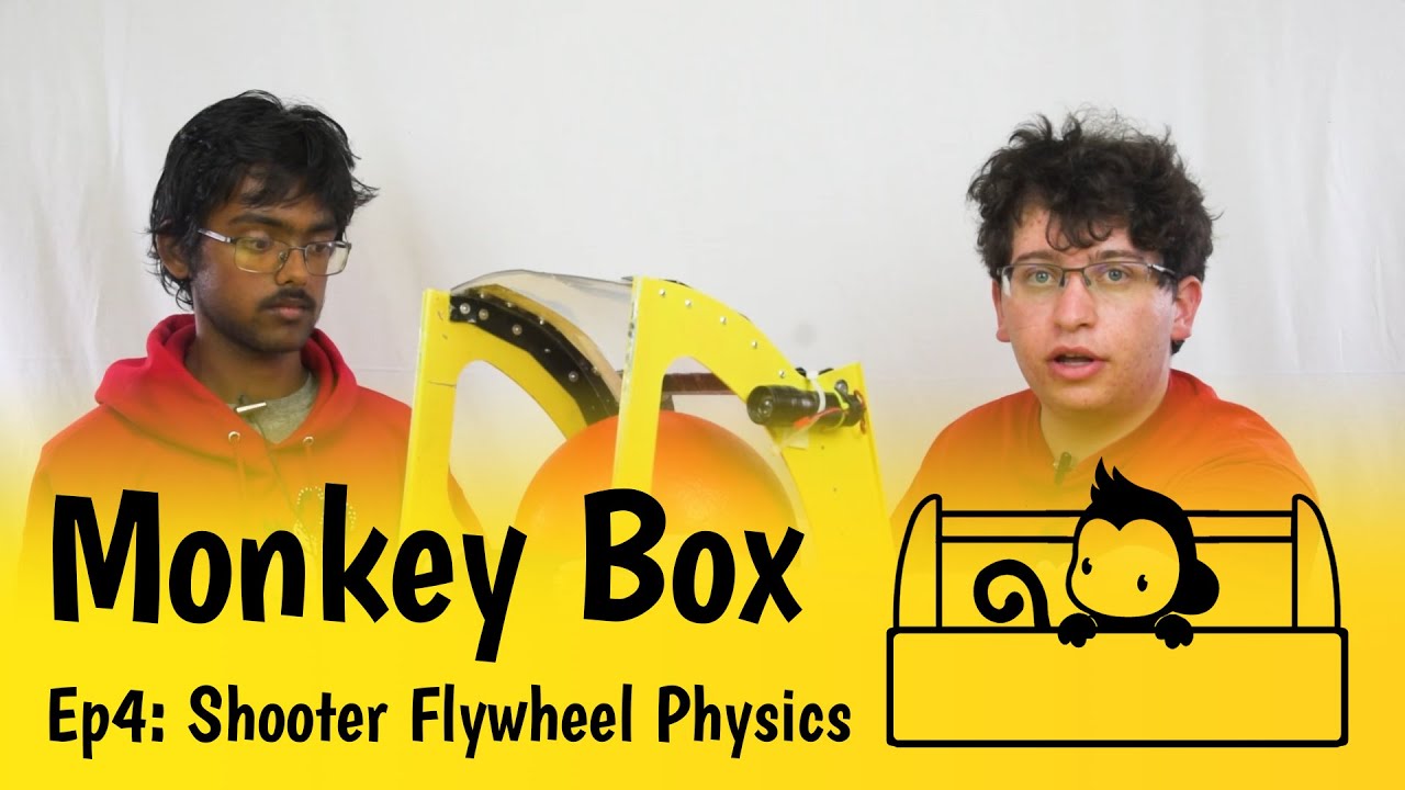 Monkey Box #4 - Shooter Flywheel Physics