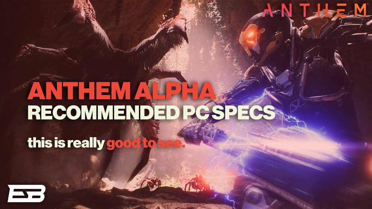 RECOMMENDED PC SPECS REVEALED!! // Anthem Alpha Gameplay