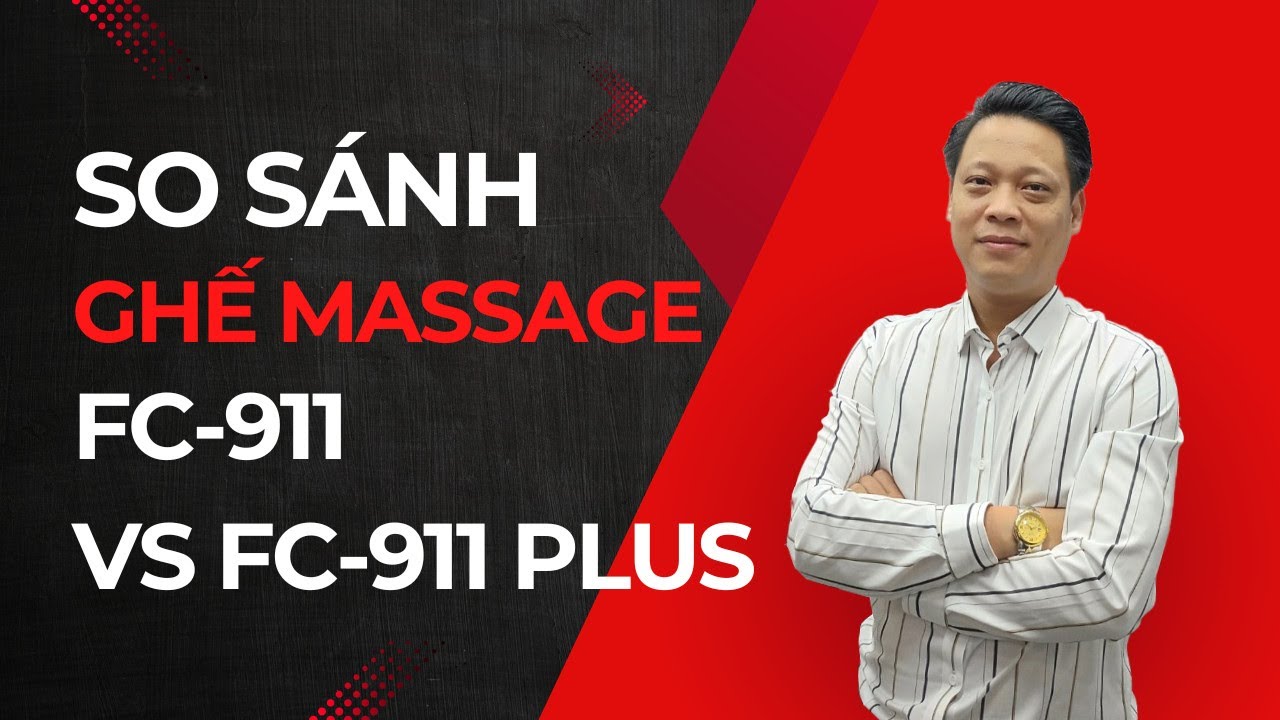 So s&aacute;nh ghế massage FC-911 v&agrave; FC-911 Plus | Hotline : 0358.11.8686