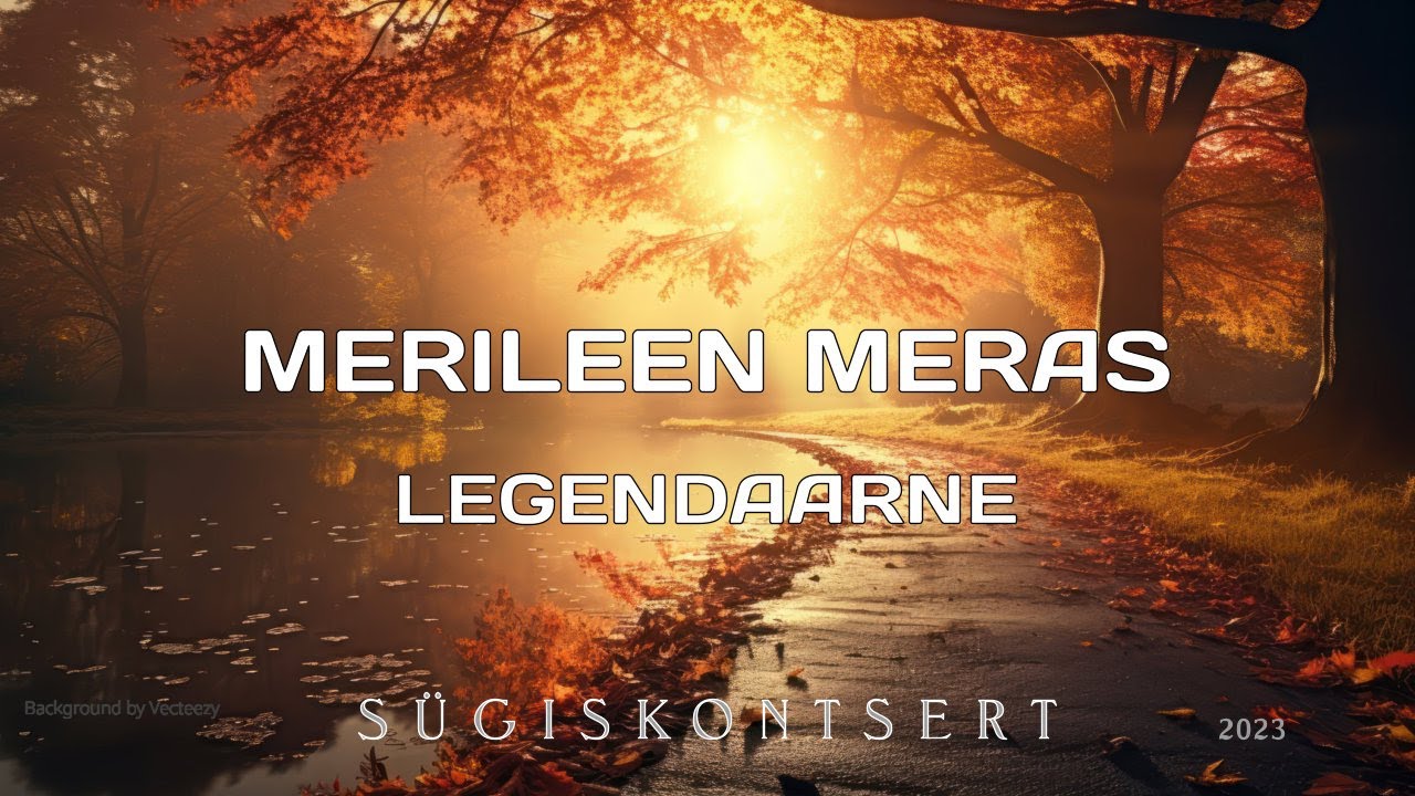 Merileen Meras - Legendaarne