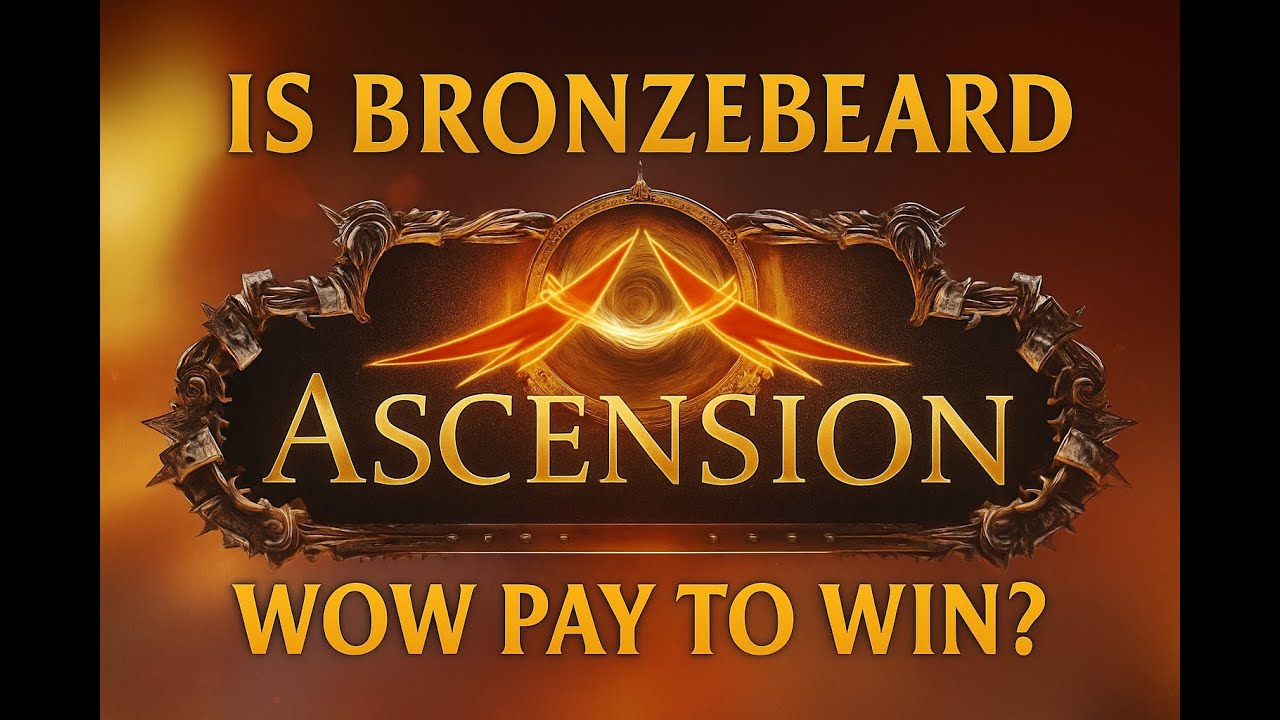 Ascension WoW и Бронзобород: плати, чтобы победить?