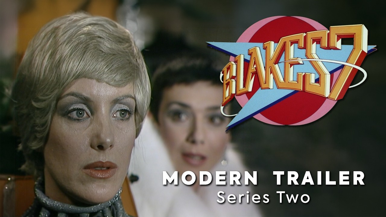 Blake's 7 - Modern Trailer (Series Two)