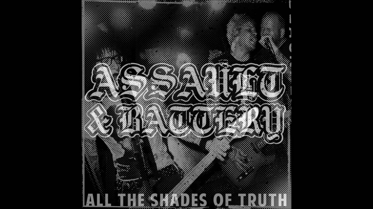 Assault & Battery - Shades Of Truth