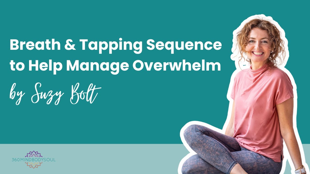 Breath & Tapping Sequence to Help Manage Overwhelm